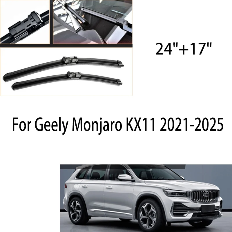 

For Geely Monjaro KX11 2021-2025 2022 2023 2024 RHD LHD Wiper Front Wiper Blades Windshield Windscreen Window Brush 24"+17"