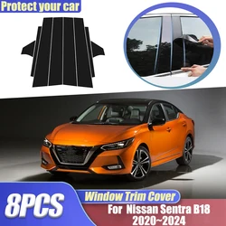 For Nissan Sentra B18 Sylphy e-Power 2020 2022 2023 2024 8PCS B C Pillar Window Trim Covers Center Column Stickers Accessories