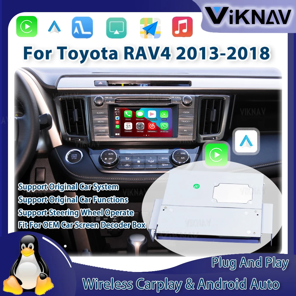 Viknav Linux System OEM Car Screen For Toyota RAV4 2016-2018 Upgrade Decoder Box MuItimedia Wireless CarPlay Android Auto Radio