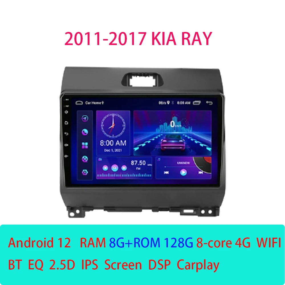 

Car Radio Android12 Carplay For KIA Ray 2011 - 2017 Multimedia Player GPS Navigation WIFI 2.5D Screen