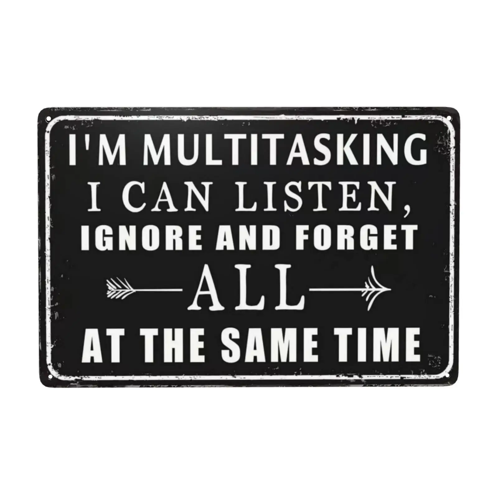 Funny Metal Tin Signs Vintage Garage Wall Decor I;M Multitasking I Can Listen Ignore And Forget All At The Same Time Sign Warnin