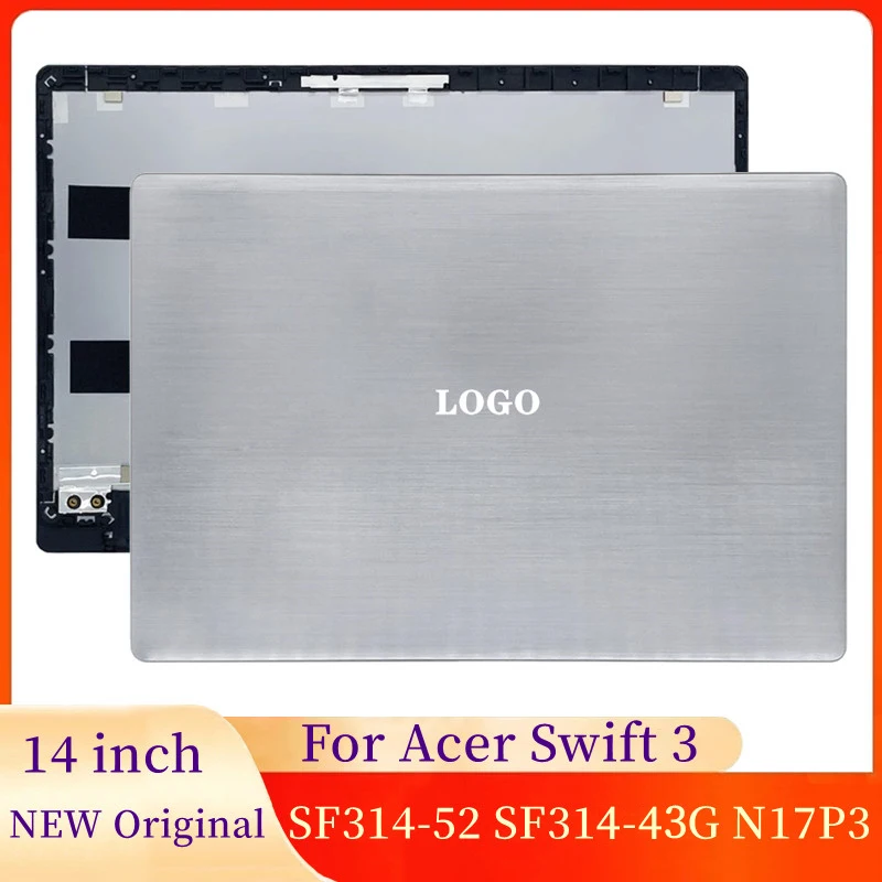 

NEW For Acer Swift 3 SF314-52 SF314-43G N17P3 Metal Laptops Case Original Laptop Screen LCD Back Cover