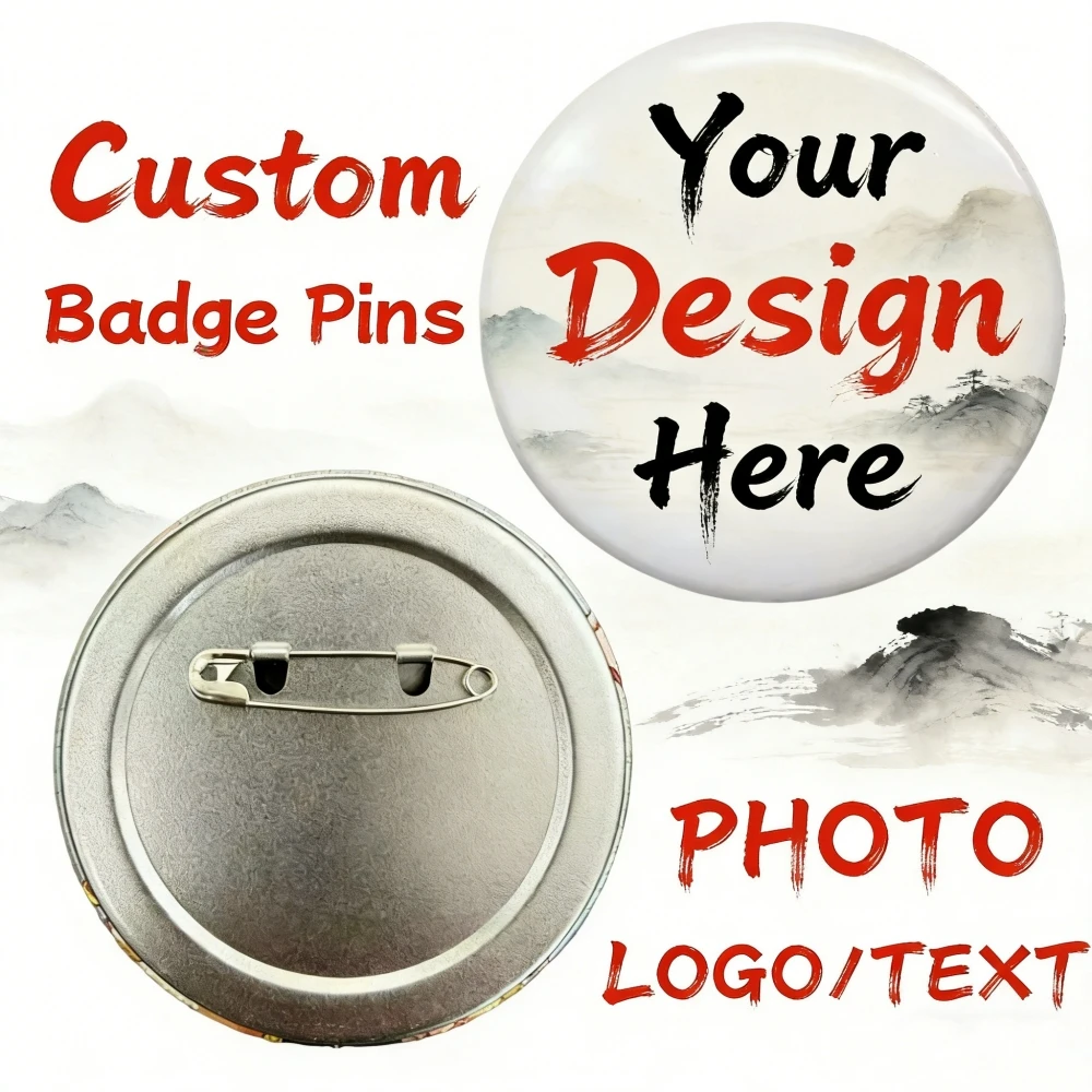 

Custom Badge Pins Personalized Tinplate Pins Logo Photo Handwriting Text or Graphic Pins Accessory Gifts for Friends