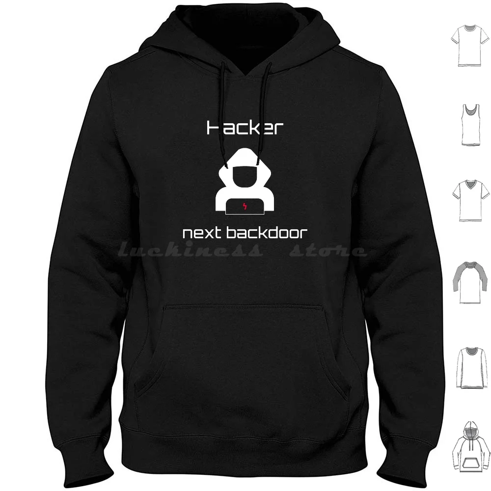 Hacker Next Backdoor Hoodie cotton Long Sleeve Cybersecurity Cyber Security Technology Computer Windows Linux Information