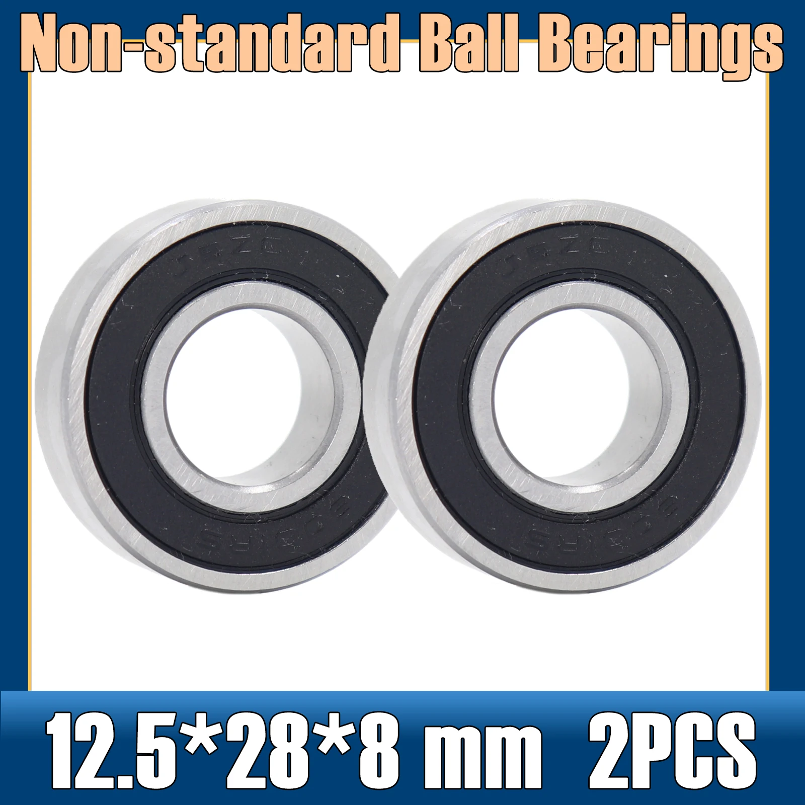 

12.5*28*8 mm Non-standard Ball Bearings ( 2PC ) Inner Diameter 12.5 mm Outer Diameter 28 mm Thickness 8 mm Bearing 12.5x28x8 mm