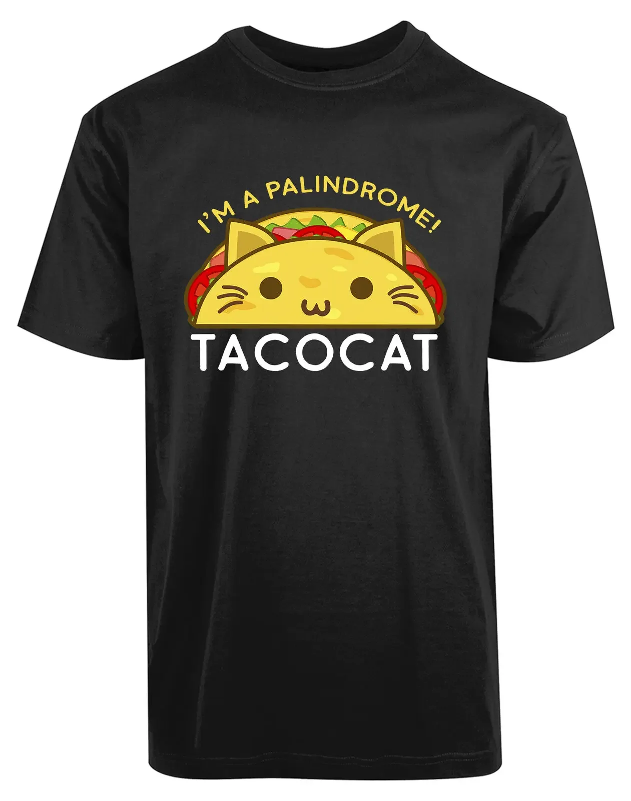 

I'm A Palindrome Tacocat. Funny Cute Cat Graphic Phrase Printed T-Shirt Summer Cotton O-Neck Short Sleeve Mens T Shirt New S-3XL