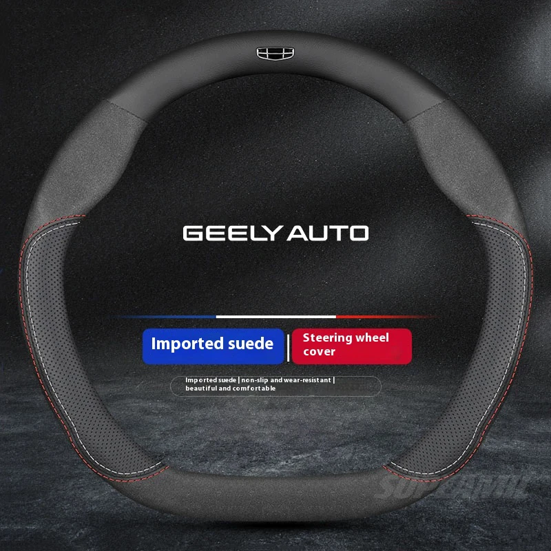 For GEELY Monjaro Coolray GX3 Atlas Boyue Emgrand EC7 EC8 GC6 GC9 Leather Suede Anti-slip Car Steering Wheel Cover Accessories