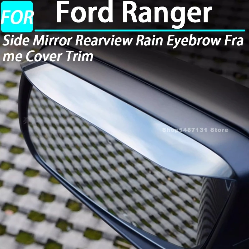 

Side Mirror Rearview Rain Eyebrow Frame Cover Trim for Ford Ranger Exterior Accessories 2023 2024 2025