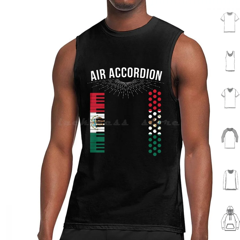 Air Accordion Mexican Heritage Tank Tops Vest Sleeveless Air Accordion Accordion Mexican Heritage Cinco De Mayo For Him For