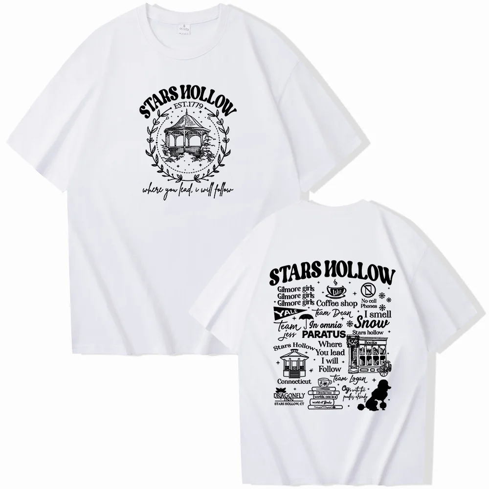 Stars Hollow Where You Lead I Will Follow T-Shirts Unisex Harajuku O-Neck Short Sleeve Shirts Commemorative Shirt