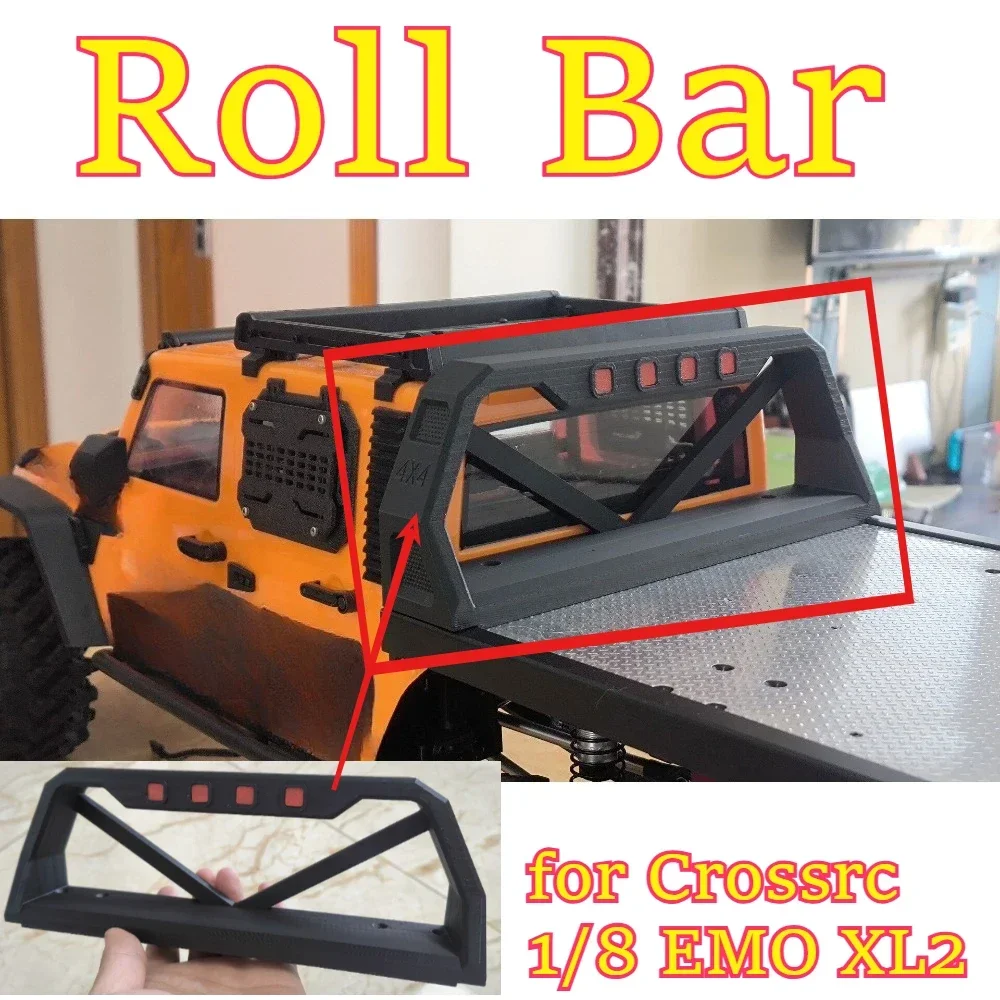 RC remote control car realistic simulation Roll Bar part for Crossrc 1/8 EMO XL2 scale custom size replacement spare accessories