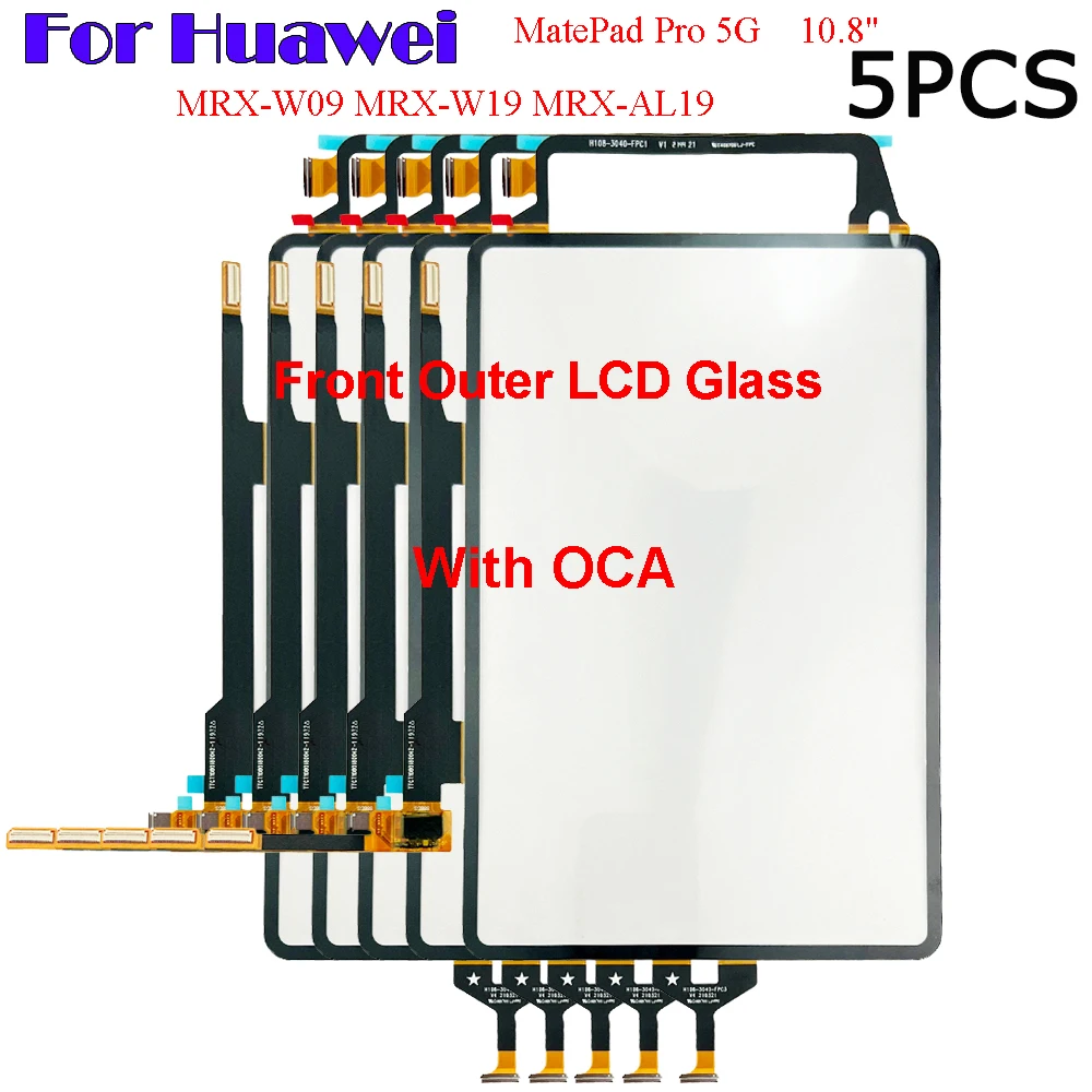 

5PCS New For Huawei MatePad Pro 5G 10.8" MRX-W09 MRX-W19 MRX-AL19 Touch Screen + OCA LCD Front Glass Panel Replacement parts