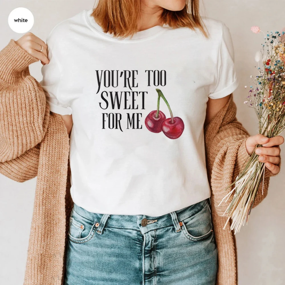 Hozier Summer Fashion Shirt You're Too Sweet For Me Cherry Aesthetic Hozier Merch Unisex Aesthetic Pattern Tee Hozier Sapphic