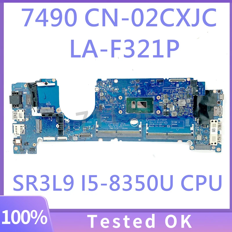 2CXJC 02CXJC CN-02CXJC DAZ40 LA-F321P Mainboard For DELL 7490 Laptop Motherboard With SR3L9 I5-8350U CPU 100% Fully Working Well