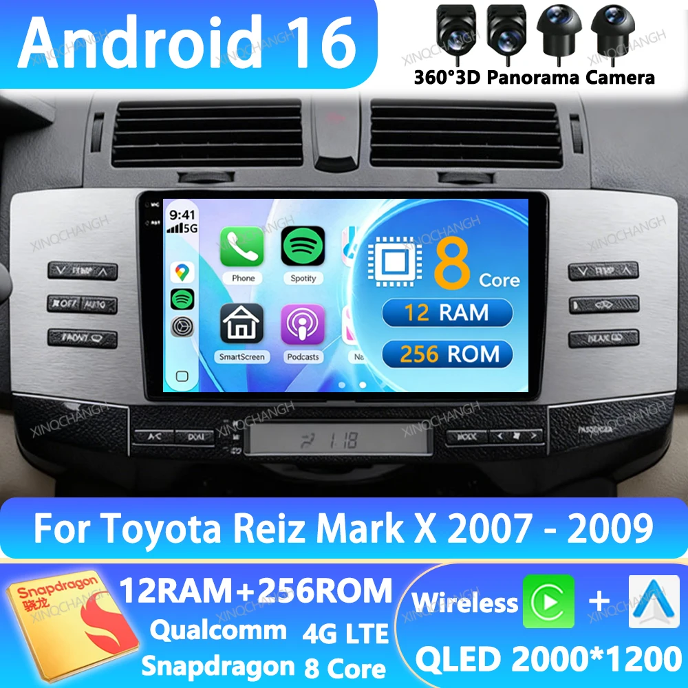 Android 16 Car Radio For Toyota Reiz Mark X 2007 - 2009 Multimedia Video Player Head Unit 4G LTE 5G WIFI 2DIN BT GPS Navigation