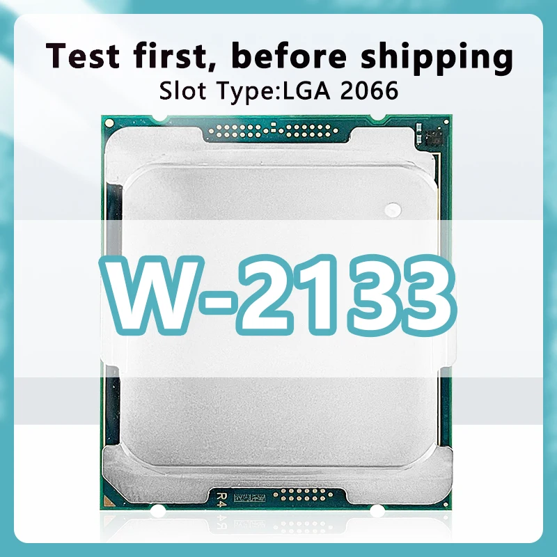 Xeon W-2133 CPU 14nm 6 Cores 12 Threads 3.6GHz 8.25MB 140W processor LGA2066 for X299 C422 Chipset motherboard   W2133 processor