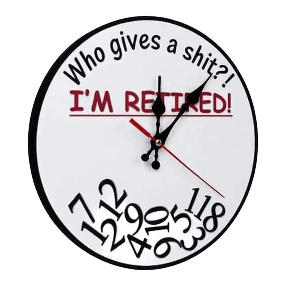 Silent Sweep Movement Retirement Wall Clock Featuring Playful 'Who Gives a Shit I'm Retired' Design for Home or Office Use