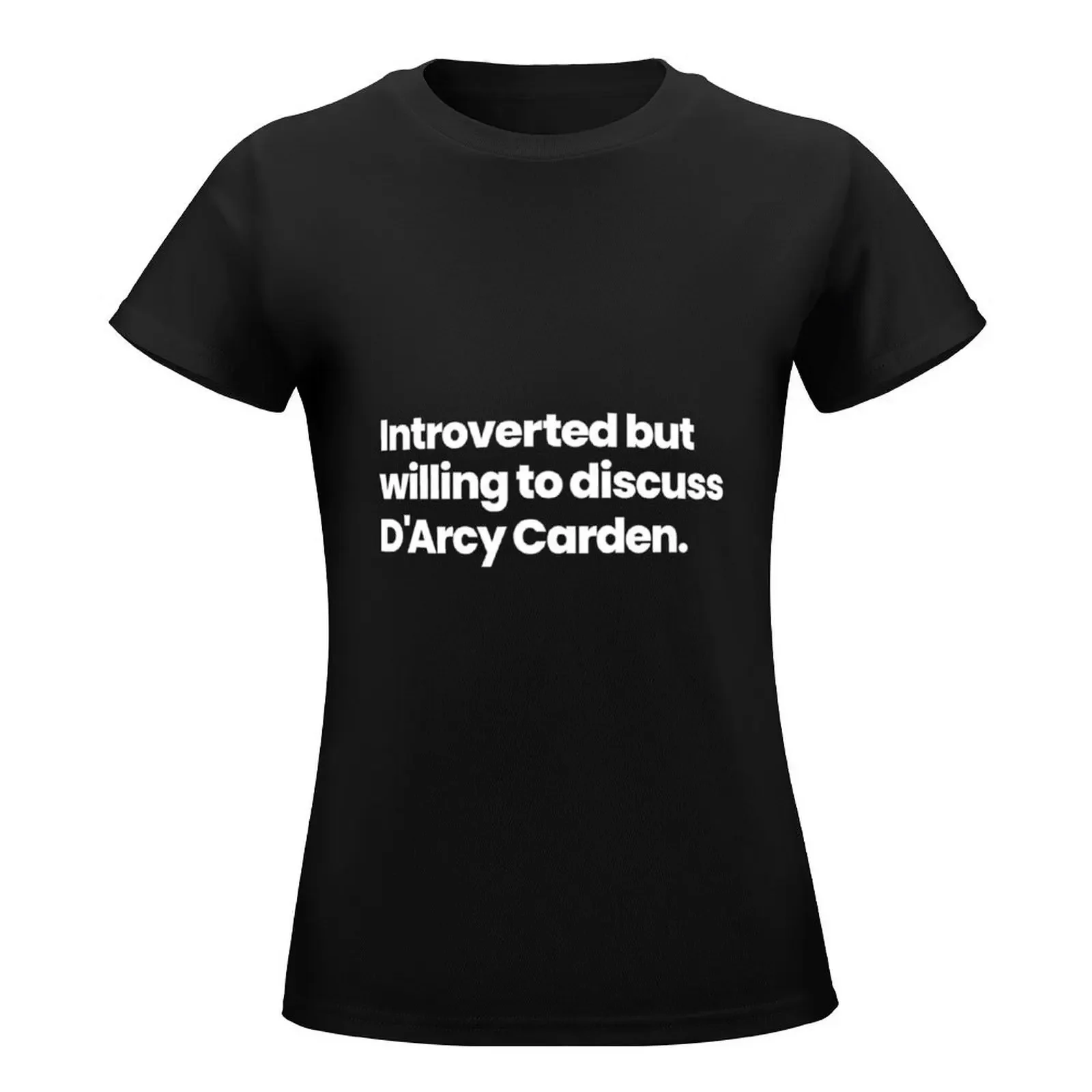 Introverted but willing to discuss D'Arcy Carden - Gretta Gill ALOTO T-Shirt tees vintage clothes designer clothes Women luxury