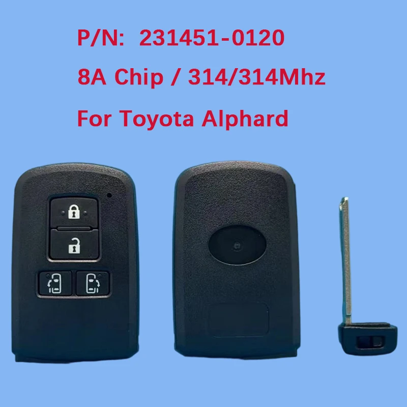 

CN007310 послепродажного обслуживания, 4-кнопочный пульт дистанционного управления без ключа, чип 8А, P4 A9, бесконтактный брелок 314/312,5 МГц FCC 231451-0120 для Toyota Alphard