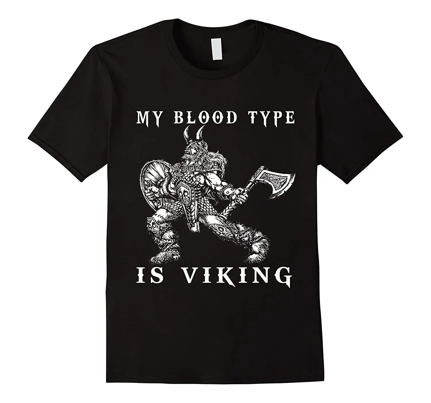 

My Blood Type Is Nordic Warrior T-Shirt 100% Cotton O-Neck Summer Short Sleeve Casual Mens T-shirt Size S-3XL