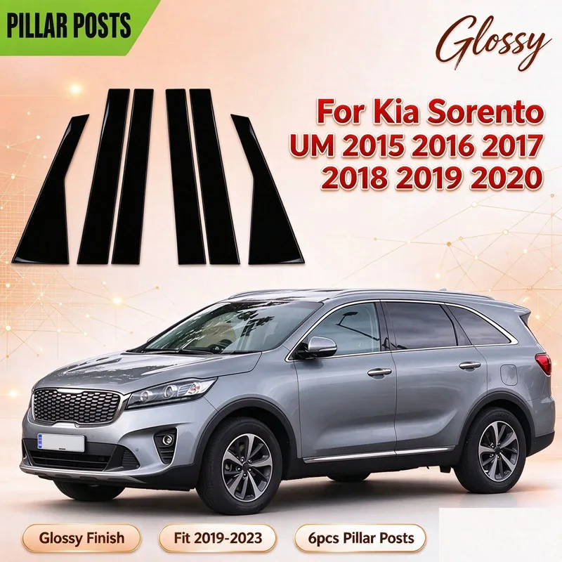 For Kia Sorento UM 2015 2016 2017 2018 2019 2020 Door Trim BC Column Sticker 6Pcs Glossy Black Pillar Posts Windwo Cover Fit