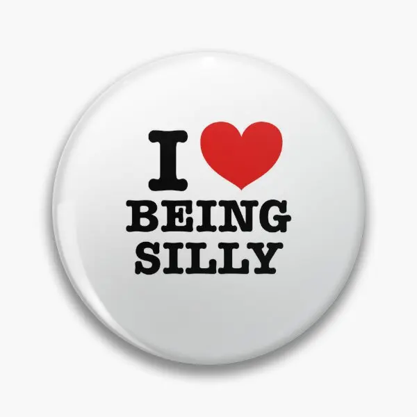 I Love Being Silly  Soft Button Pin Women Decor Cartoon Metal Gift Clothes Brooch Lapel Pin Collar Cute Hat Funny Creative