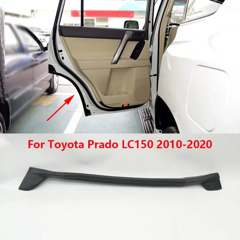 For Toyota Land Cruiser Prado 150 LC150 2010-2020 Rubber Black Car Rear Left Right Side Door Waterproof Seal Strip