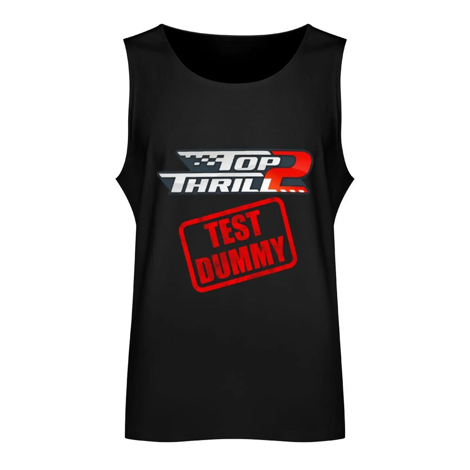 Top Thrill 2 TEST DUMMY Tank Top sleeveless shirt man plain t-shirt sleeveless