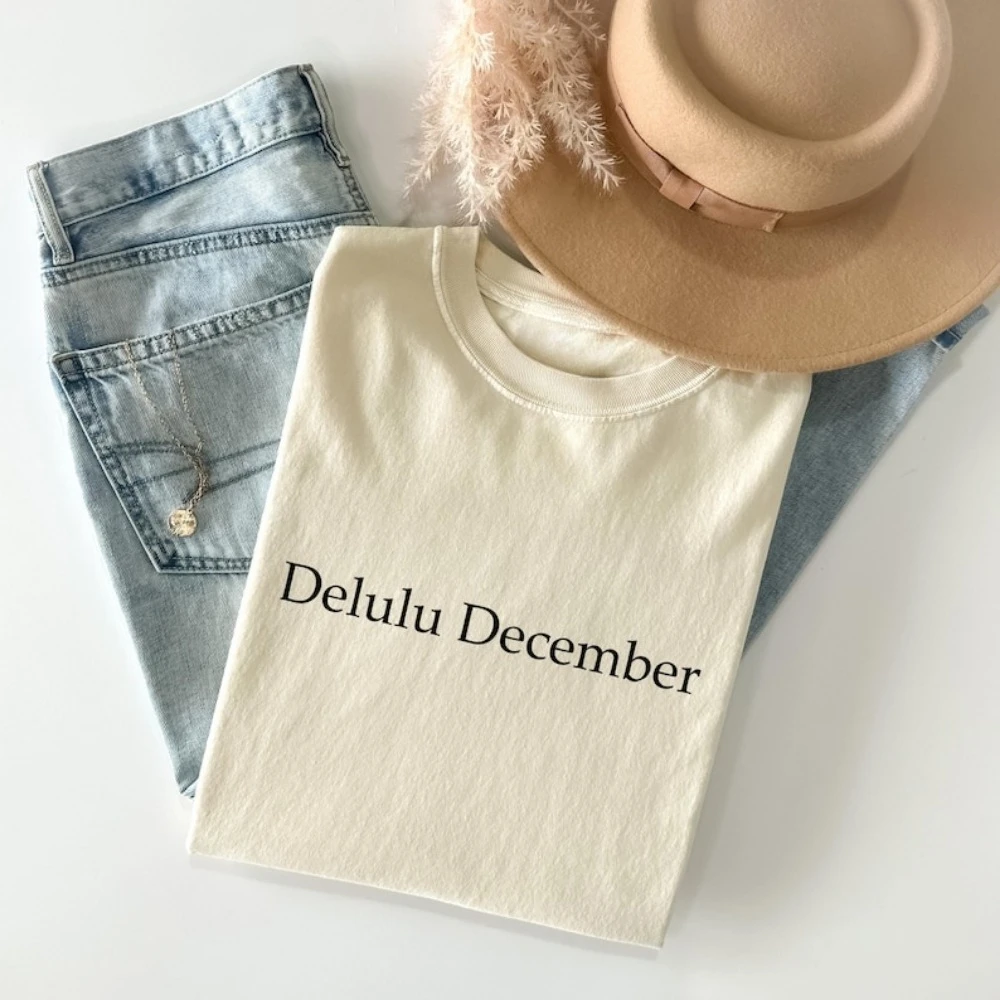 Delulu December Women Shirt Trendy Holiday Tee Funny Festive Graphic Tshirt December Lover Gift Sarcastic Shirts for Women