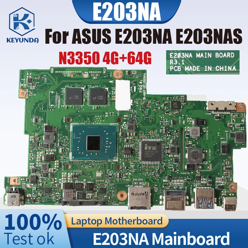 

E203NA For ASUS E203NA E203NAS Laptop Motherboard R3.1 With CPU N3350 4G RAM 64G EMMC Notebook Mainboard Tested