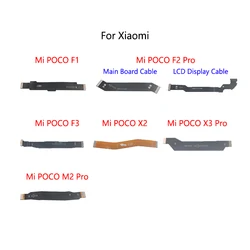 LCD Display Connect Motherboard Cable Main Board Flex Cable For Xiaomi Mi POCO F1 F2 Pro 5G F3 X2 X3 NFC M2 Pocophone