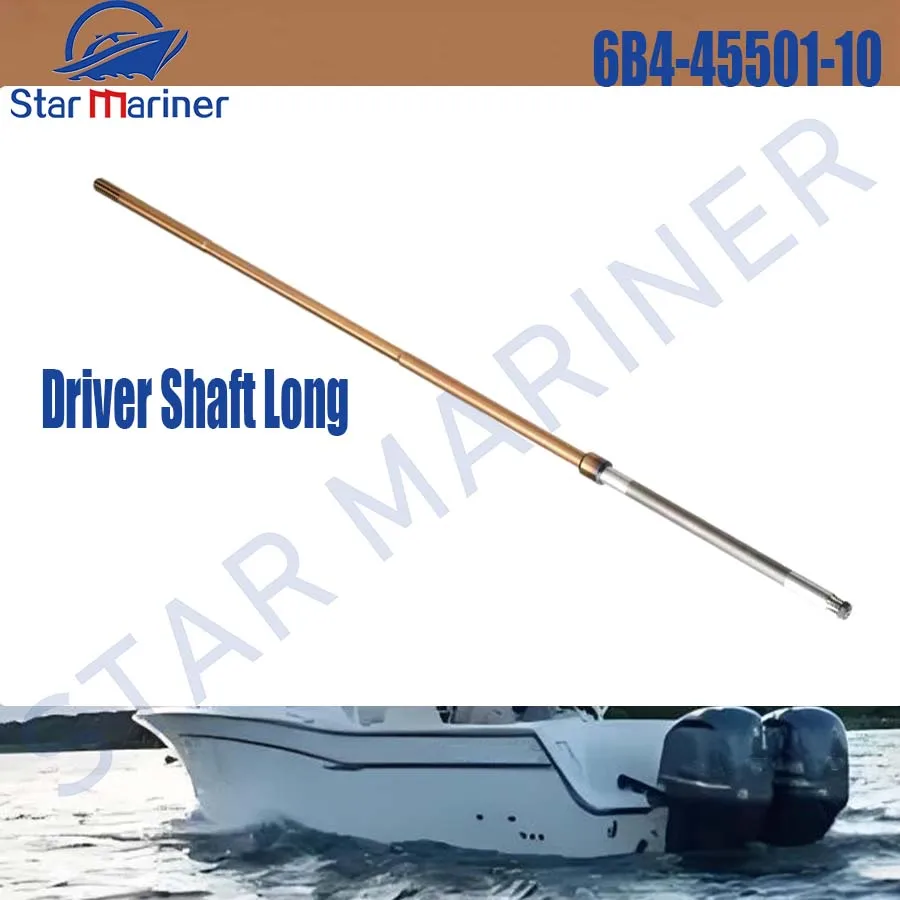 

Driver Shaft Long 6B4-45501-10 For Yamaha Outboard Engine 9.9HP 15HP 15D 2 stroke Boat Motor Aftermarket Parts 6B4-45501