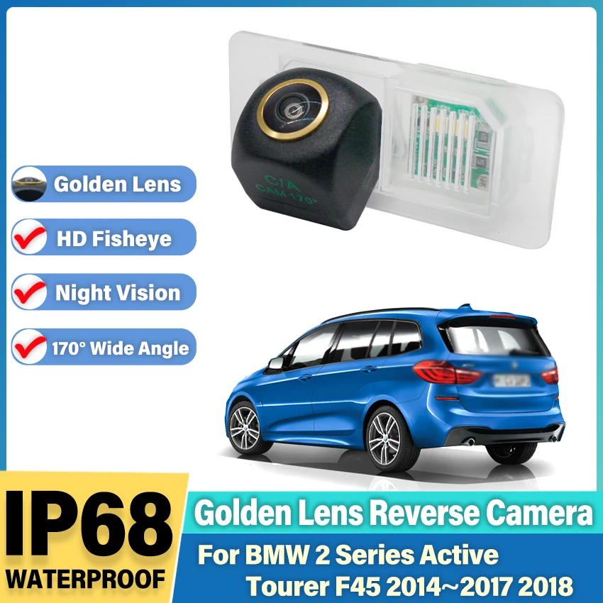 

HD резервная камера заднего вида ночного видения для BMW 2 серии Active Tourer F45 2014 ~ 2018 золотой объектив CCD камера номерного знака