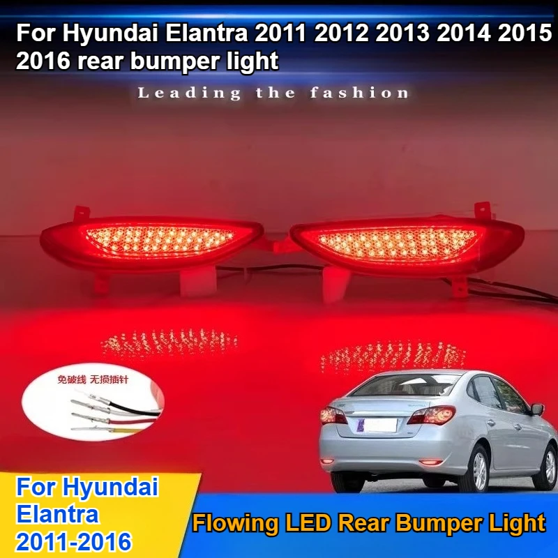 

For Hyundai Elantra 2011 2012 2013 2014 2015 2016 Rear Bumper Lights Modified LED Brake Lights with Sequential Turn Signals