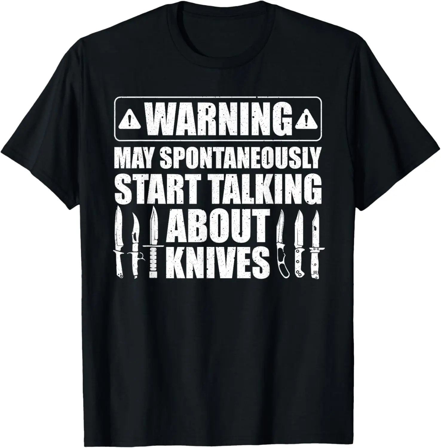 

Funny Knife Collector Design Men Women Knife Lovers Butchers T-Shirt