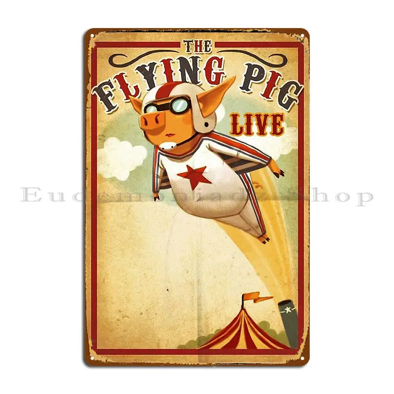 The Flying Pig Circus Atraction Poster Metal Sign Print Wall Decor Painting Club Club Tin Sign Poster