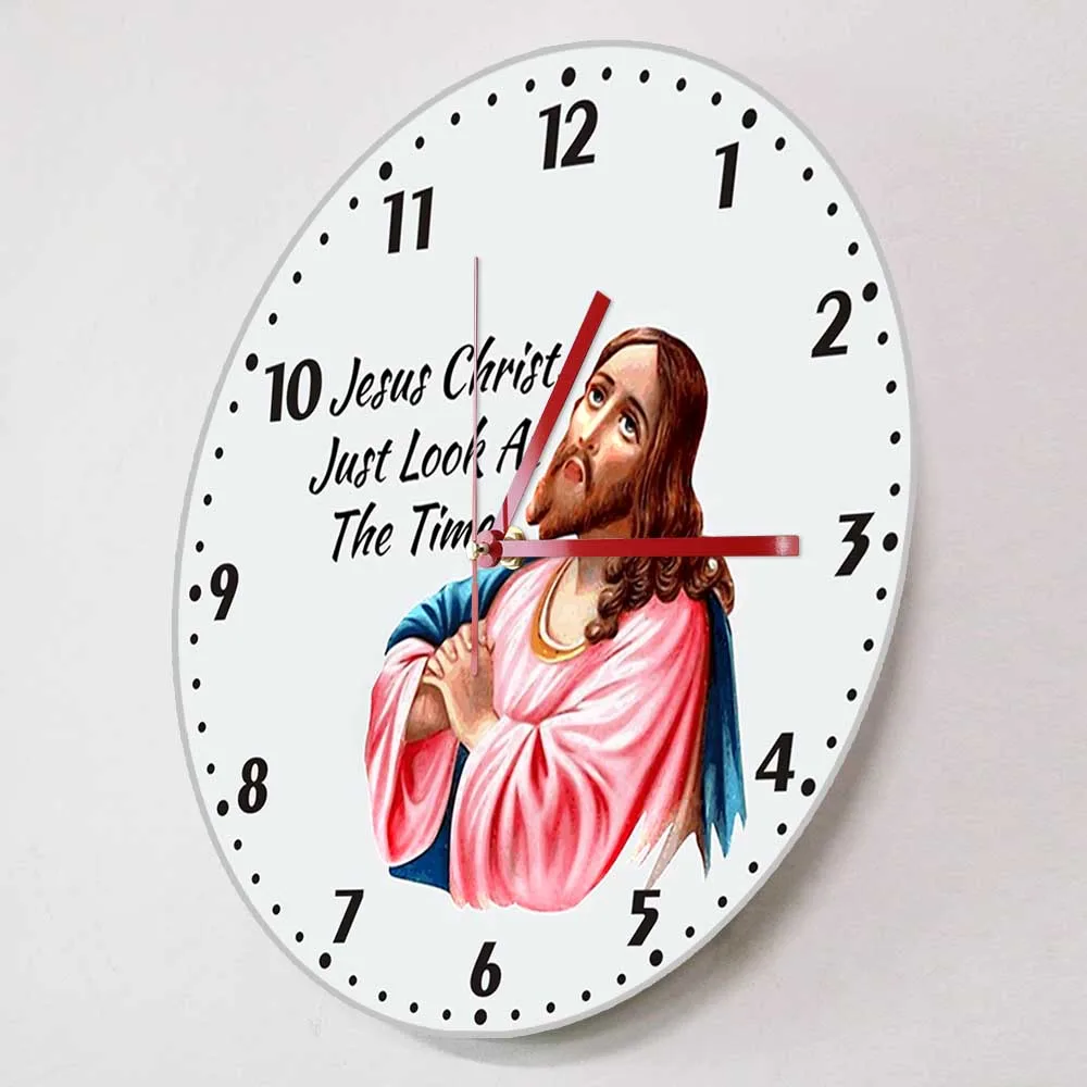 Jesus Christ Just Look At The Time Silent Non-ticking Wall Clock Irish Humour Christian Home Decor Timepieces Religious God Gift