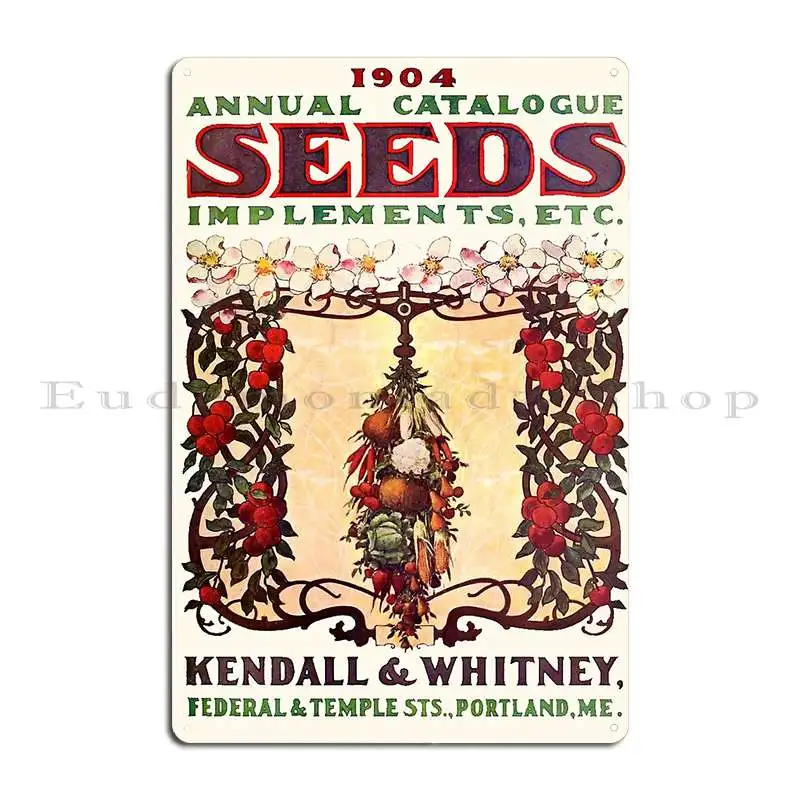 1904 Kendall And Whitney Seed Catalog Portland Me Metal Signs Club Custom Pub Mural Designing Wall Mural Tin Sign Poster