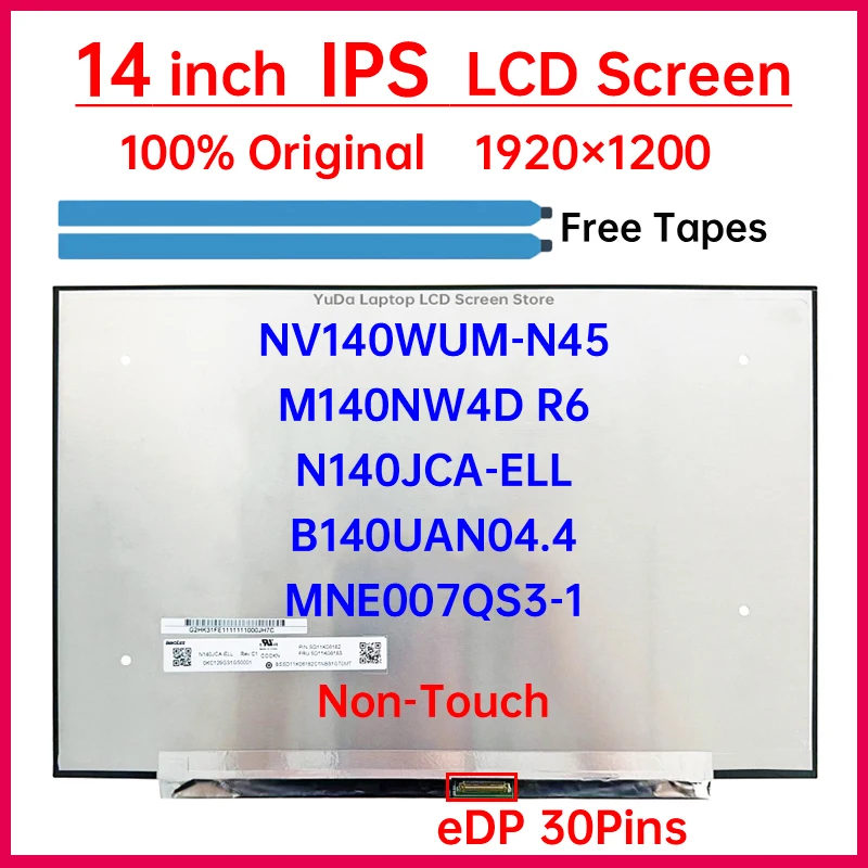 14 Inch Laptop LCD Screen N140JCA-ELL NV140WUM-N45 B140UAN04.4 M140NW4D R6 MNE007QS3-1 Display Matrix Panel 1920x1200 eDP 30 Pin