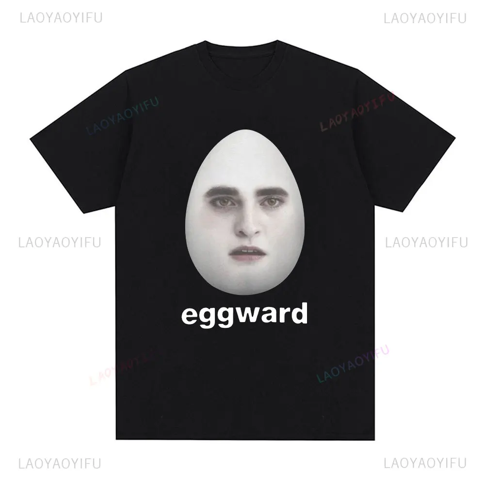 Twilight Eggward Funny Meme T Shirt Edward Cullen Parody Robert Pattinson Humor T-shirts Short Sleeve Casual Fashion Loose Tees