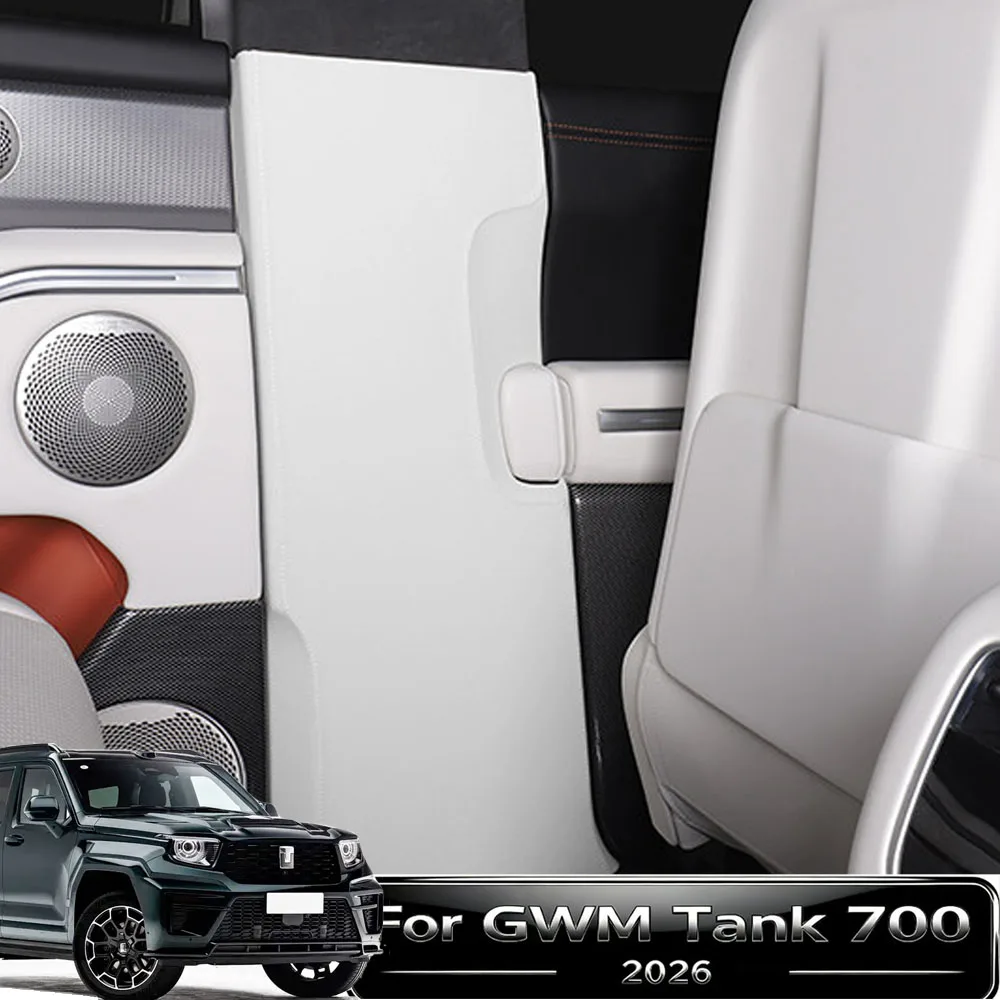 Fit For GWM Tank 700 2026 Hi4-Z/T B-Pillar Anti-Kick Cover Door Guard Seat Kick Interior Modification Custom Auto Accessories