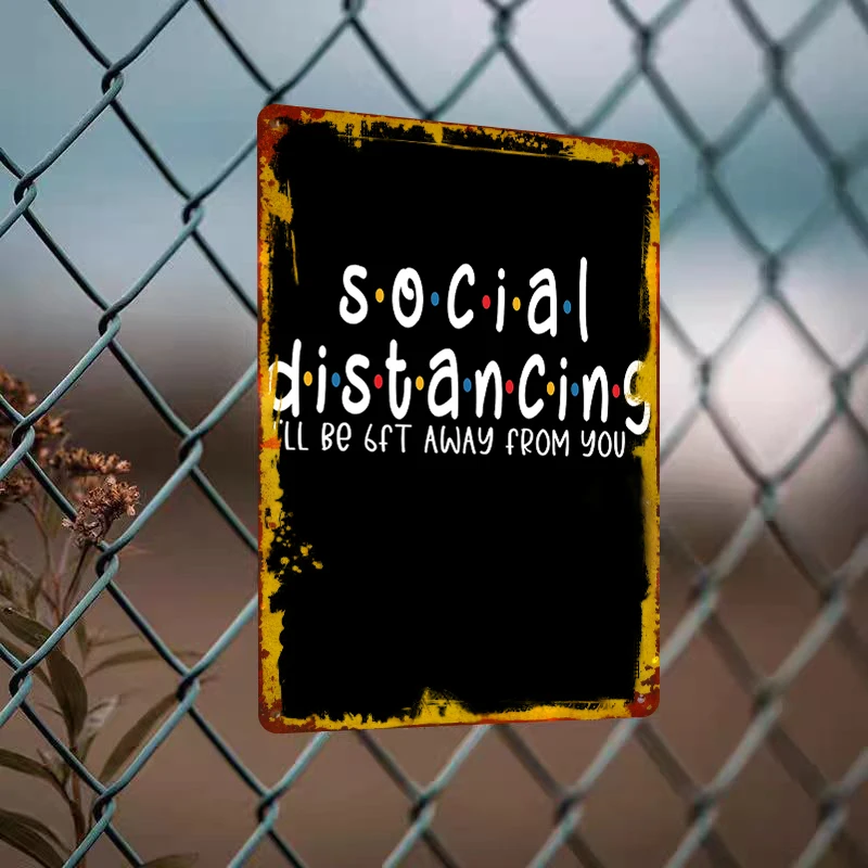 Social Distancing Metal Wall Art I'll Be 6ft Away From You Decorative Sign for Home Office