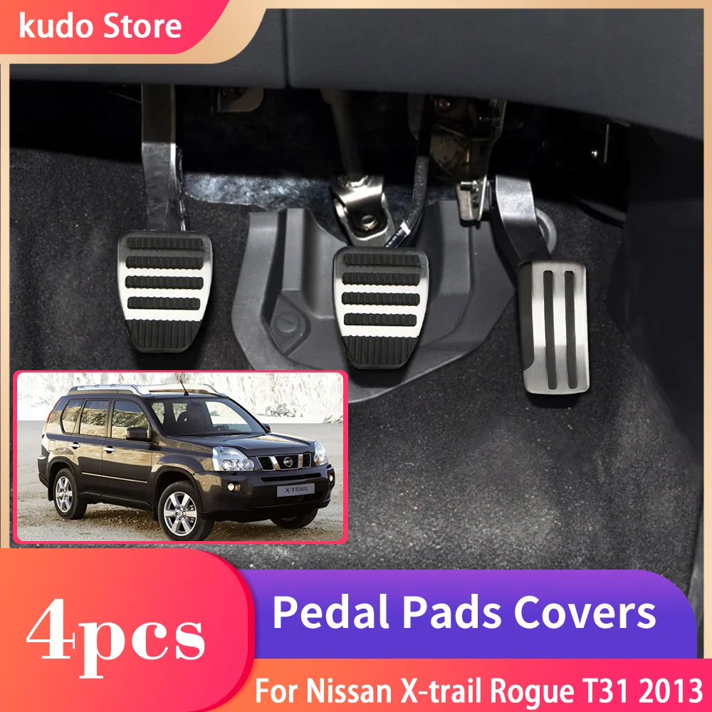 

For Nissan X-trail Rogue T31 2007~2013 Car Foot Pedals Stainless Steel Rest Brake Accelerator Tray Pad Interior Acessorie Parts