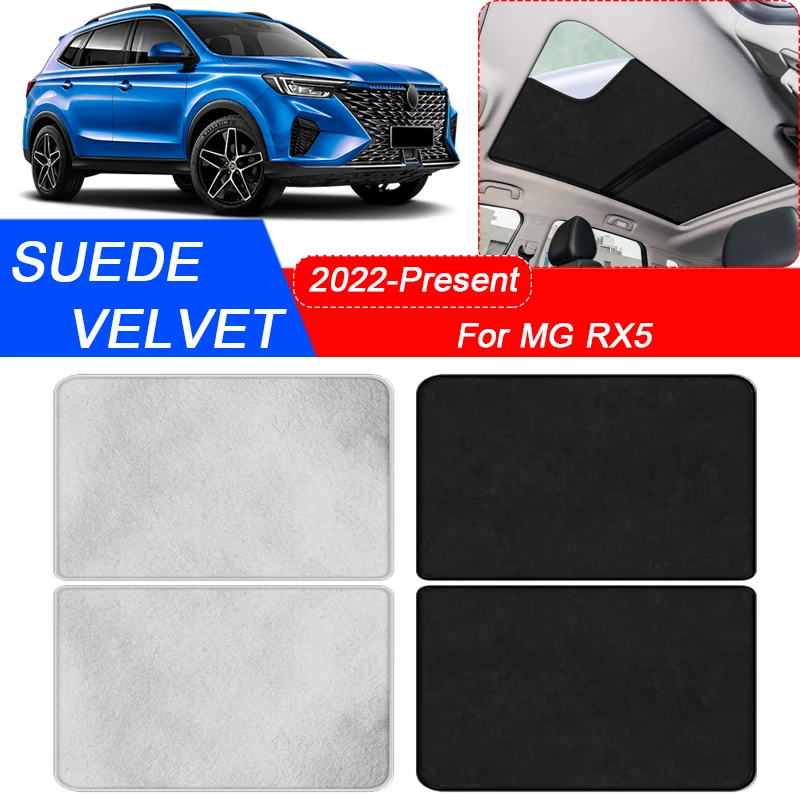 For MG RX5 2022-Present Car Suede Fabric Electrostatic Adsorption Sunroof Sunshade Heat Insulation Interior Auto Accessory