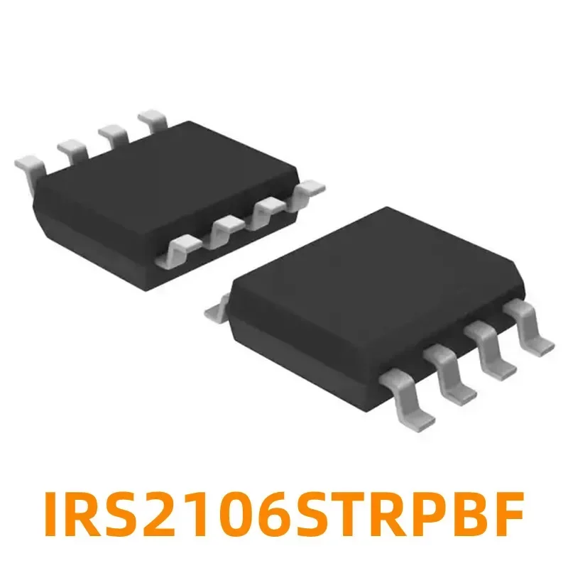 1PCS New IRS2106S IRS21531DSTRPBF Screen Printed S2106 Original Package SOP-8 Gate Drive IC Chip IC