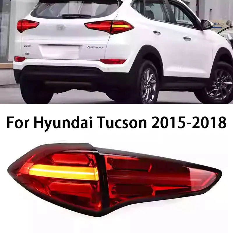 Tail Lamp for Hyundai Tucson LED Tail Light 2015-2018 Tucson Rear Fog Brake Turn Signal Automotive Accessories