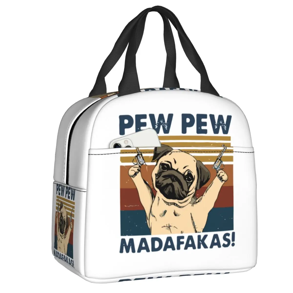 Custom Pug Dog Pew Pew Madafakas Lunch Bag Leakproof Thermal Cooler Insulated Bento Box For Women Kids Travel Food Tote Bags