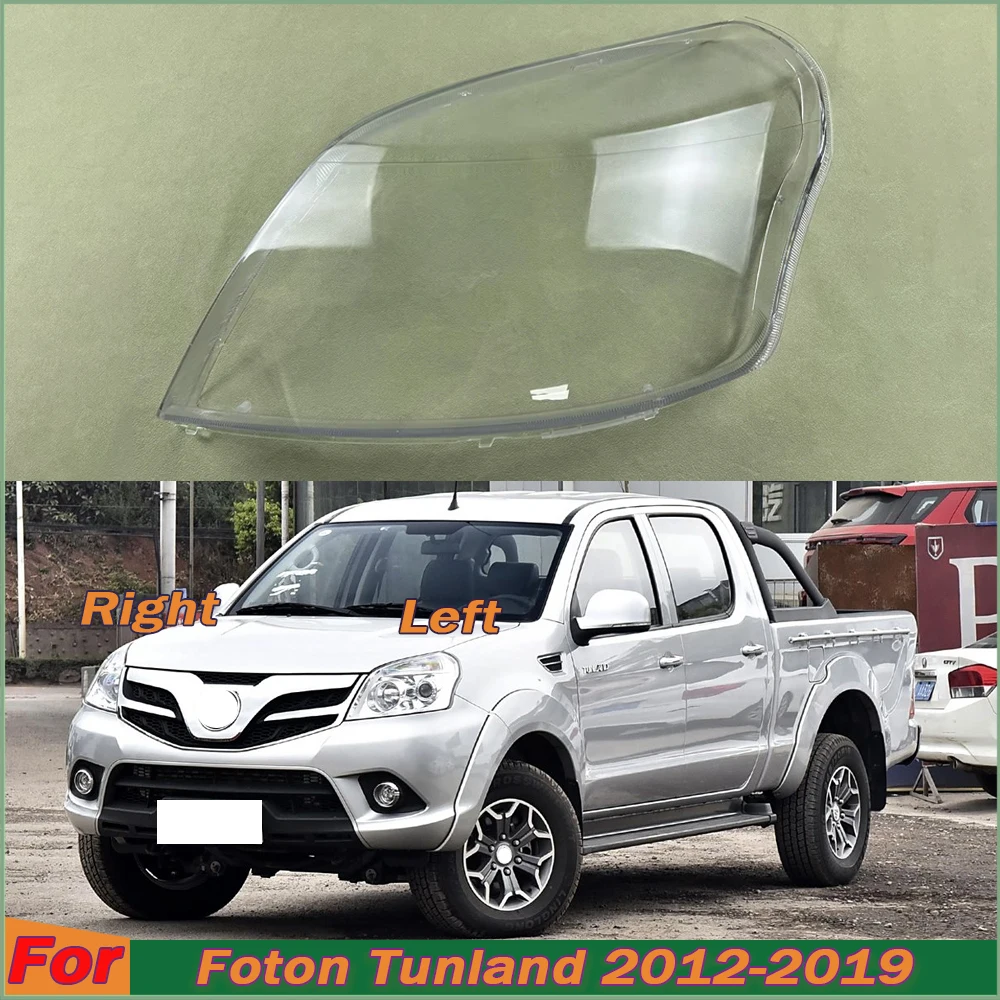 

For Foton Tunland 2012-2019 Car Front Headlight Lens Cover Auto Shell Headlamp Lampshade glass Lampcover Head lamp light cover