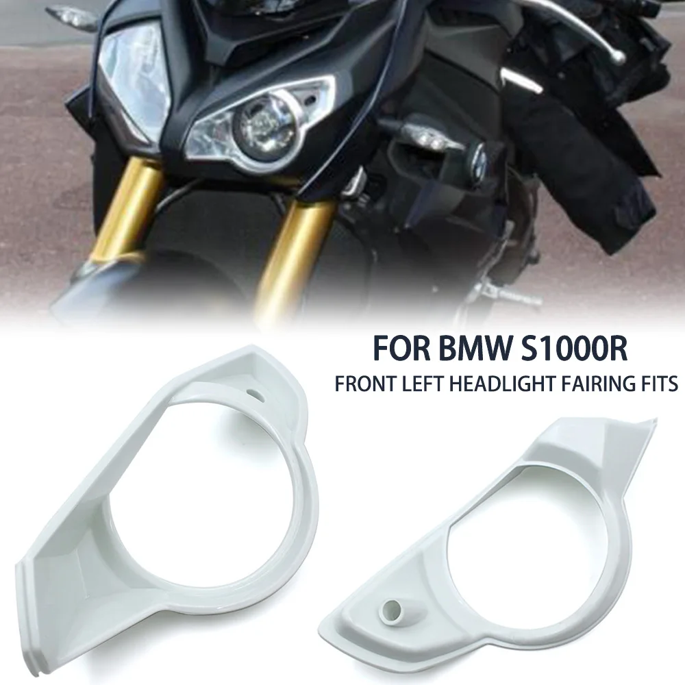 

Front Left Nose Headlight Surround Fairing For BMW S1000R 2015 2018 Fairing Panel Headlight Cover Case For BMW S1000R