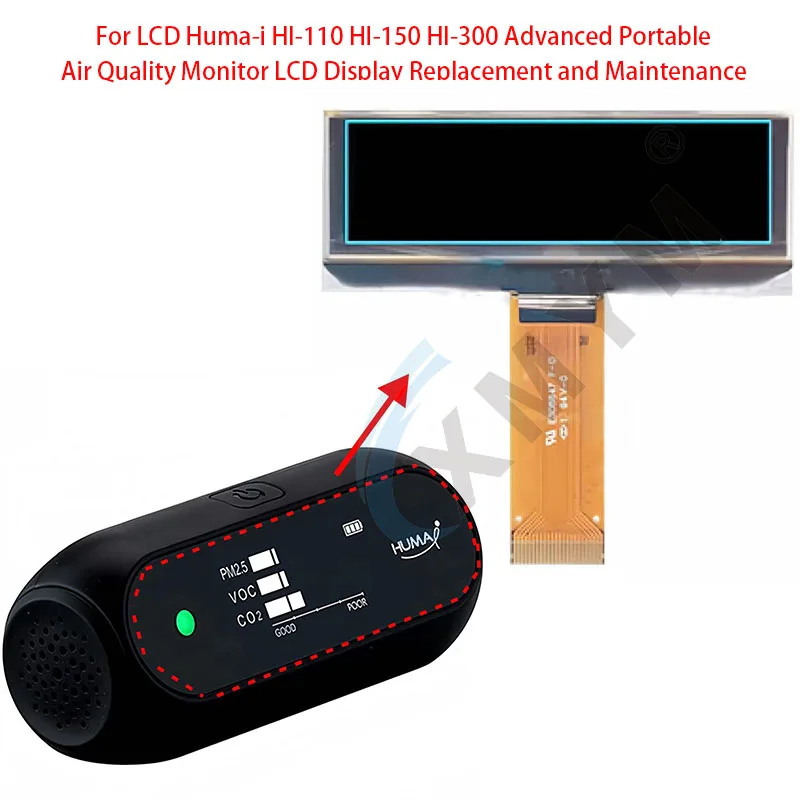 

For LCD Huma-i HI-110 HI-150 HI-300 Advanced Portable Air Quality Monitor LCD Display Replacement and Maintenance